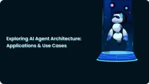 Inside AI Agent Architecture: How Modern Systems Think, Act, and Automate