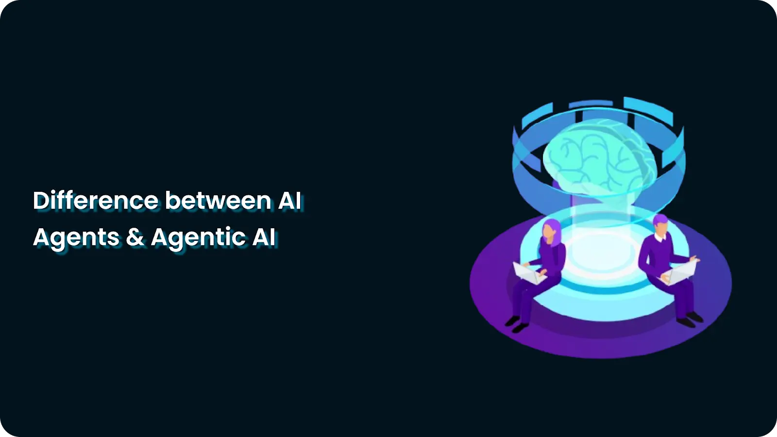ai agent vs agentic ai